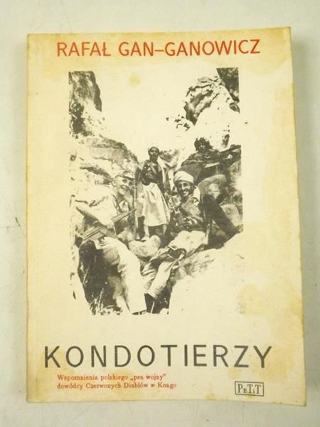Gan-Ganowicz Rafał - Kondotierzy