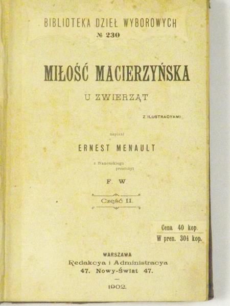 Miłość macierzyńska u zwierząt, cz. II, 1902 r.