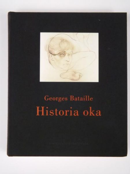 Bataile Georges - Historia oka i inne historie