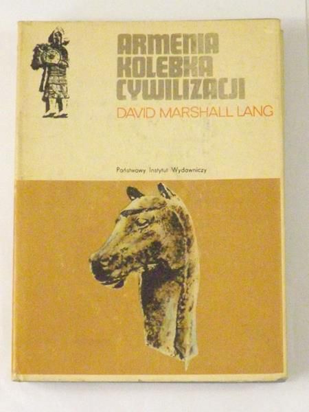 Lang Marshall David - Armenia kolebka cywilizacji