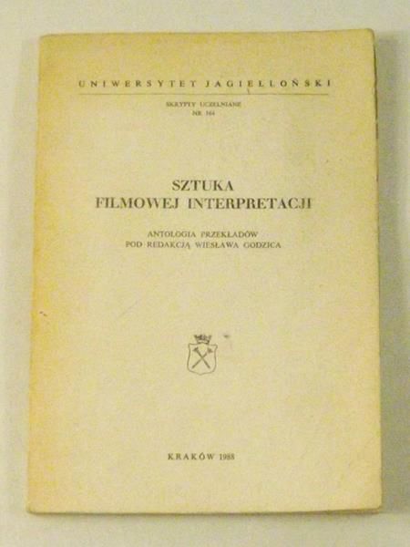 Godzic Wiesław (red.) - Sztuka filmowej interpretacji