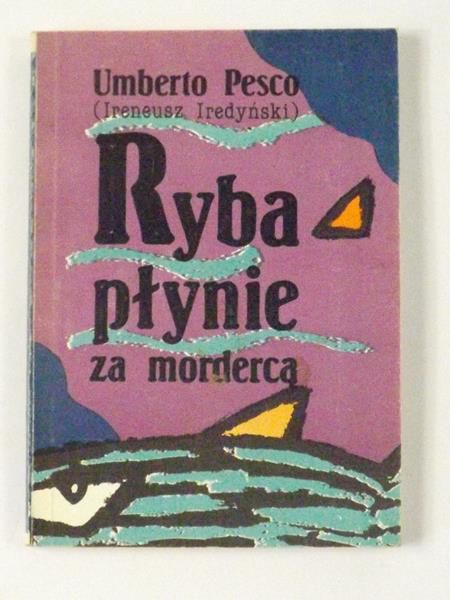 Ryba płynie za mordercą