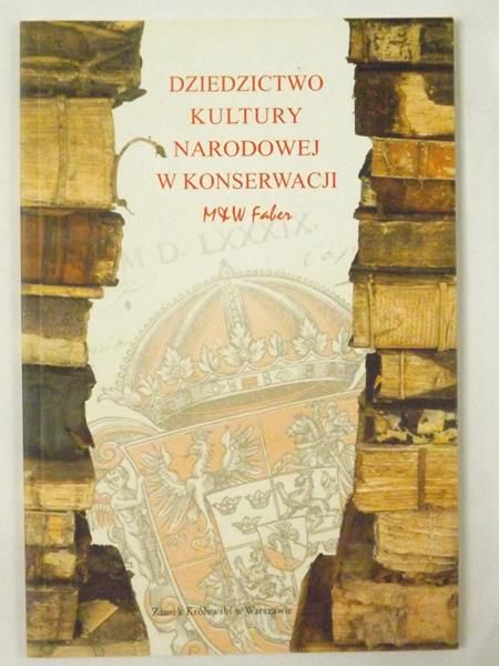 Dziedzictwo kultury narodowej w konserwacji