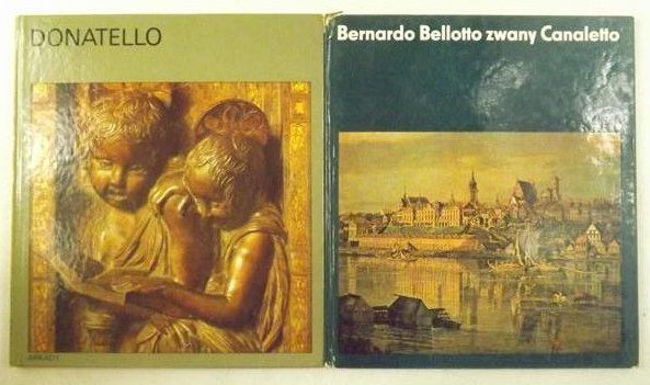 Donatello/Bernardo Bellotto zwany Canaletto