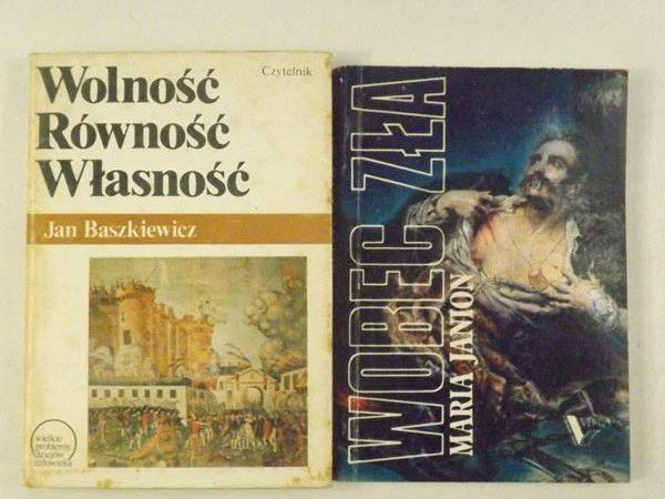 Baszkiewicz Jan, Janion Maria - Wolność, równość, własność / Wobec zła