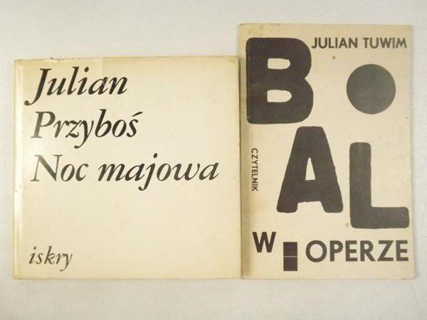 Tuwim ,   - Bal w operze / Noc majowa
