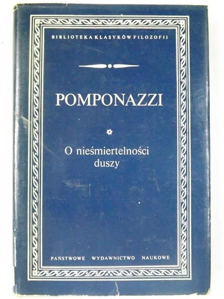 Pomponazzi Pietro - O nieśmiertelności duszy, BKF