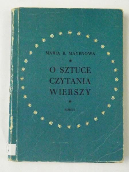 Mayenowa Maria R. - O sztuce czytania wierszy