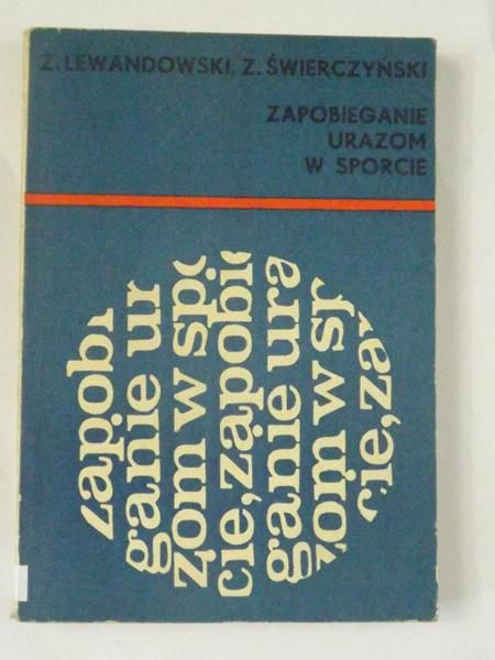 Lewandowski Z. - Zapobieganie urazom w sporcie