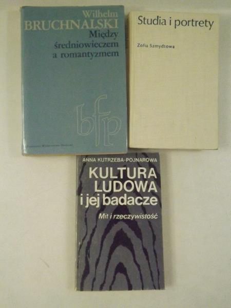 Bruchnalski  - Studia i portrety  Kultura ludowa i jej badacze  Między średniowieczem a romantyzmem