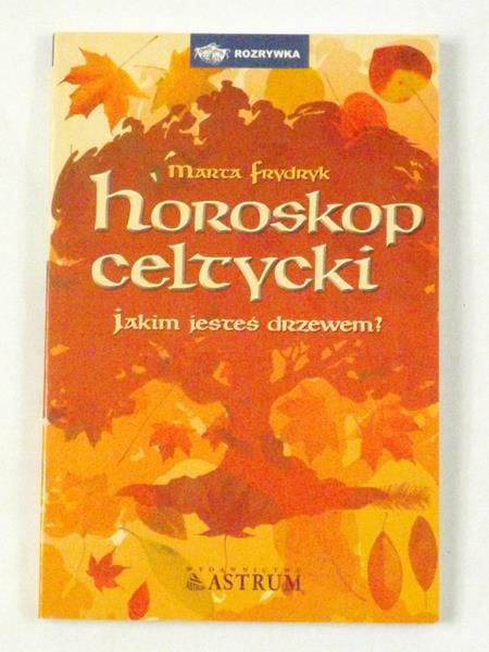 Frydryk Marca - Horoskop celtycki