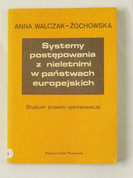 Systemy postępowania z nieletnimi w państwach europejskich