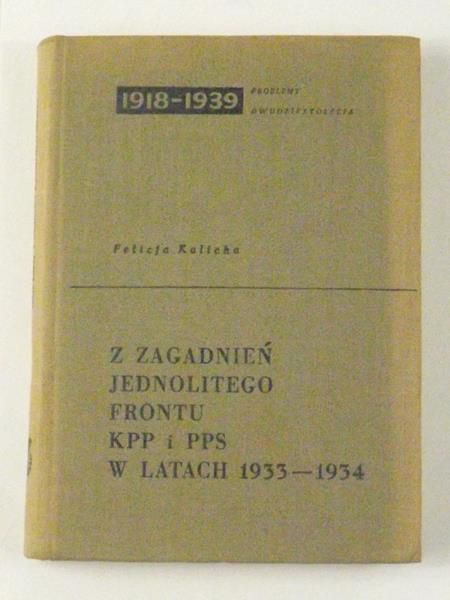 Z zagadnień jednolitego frontu KPP i PPS w latach 1933-1934