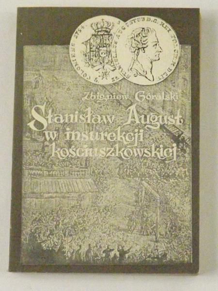 Stanisław August w insurekcji kościuszkowskiej