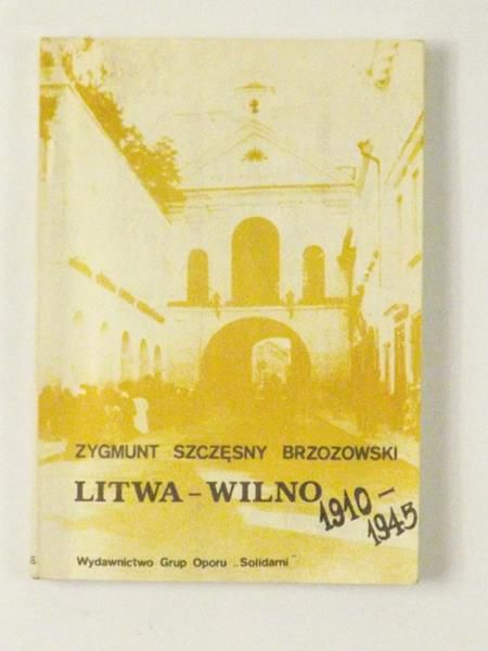Litwa-Wilno 1910-1945
