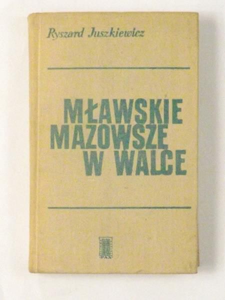 Miławskie Mazowsze w walce (1939-1945)