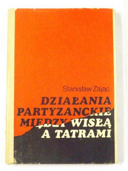 Działania pertyzanckie między Wisłą a Tatrami