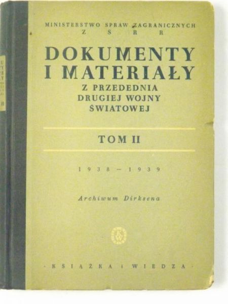 Dokumenty i materiały z przedednia drugiej wojny światowej, Tom II: 1938-1939, 1949 r.