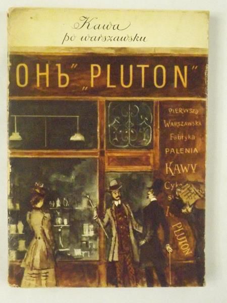 Kawa po warszawsku. Dzieje firmy "Pluton"