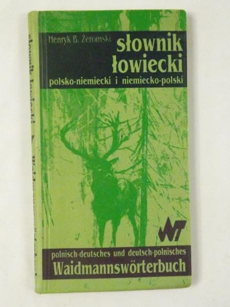 Słownik łowiecki polsko-niemiecki i niemiecko-polski