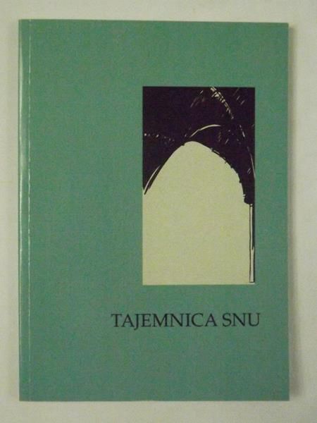 Nowak Antoni (red.) - Tajemnica snu