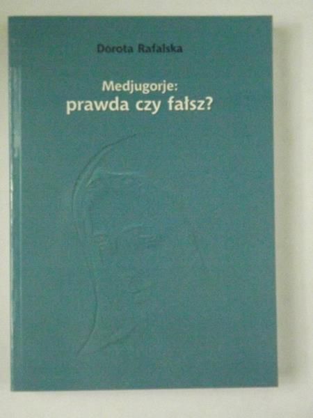 Medjugorje: prawda czy fałsz?