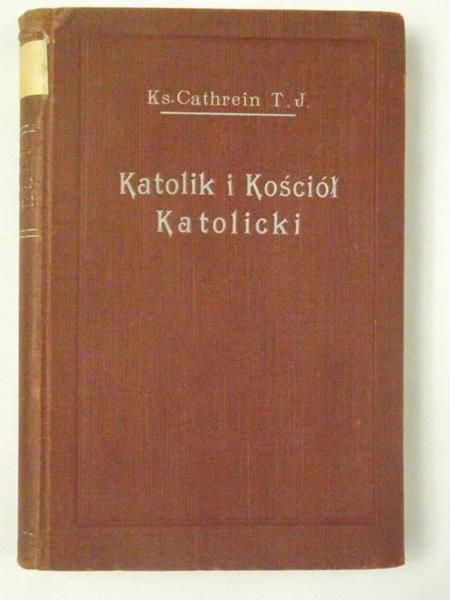 Katolik i Kościół Katolicki, 1931 r.