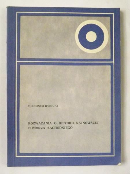 Rozważania o historii najnowszej Pomorza Zachodniego