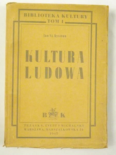 Bystron Jan St. - Kultura ludowa, 1947 r.