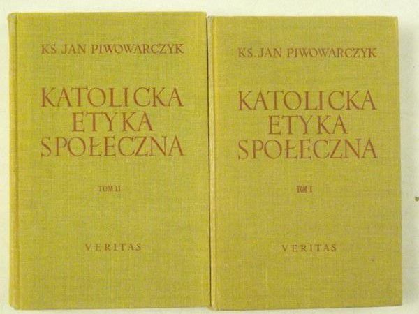 Katolicka etyka społeczna. Tom I-II