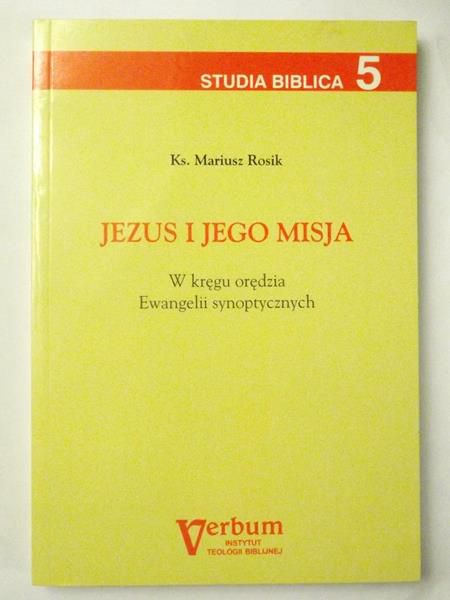 Rosik Mariusz - Jezus i jego misja