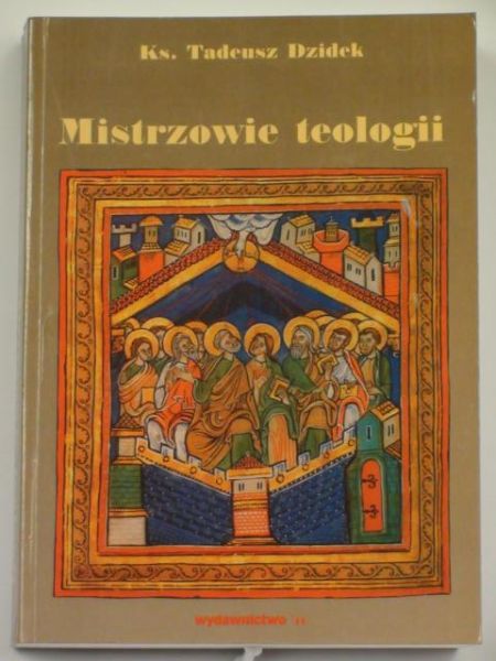 Dzidek Tadeusz - Mistrzowie teologii