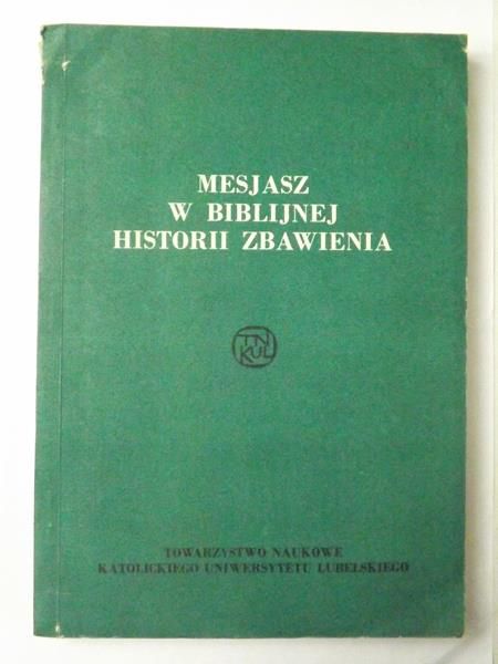 Mesjasz w biblijnej historii zbawienia