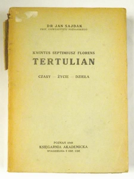 Tertulian. Czasy - życie - dzieła, 1949 r.
