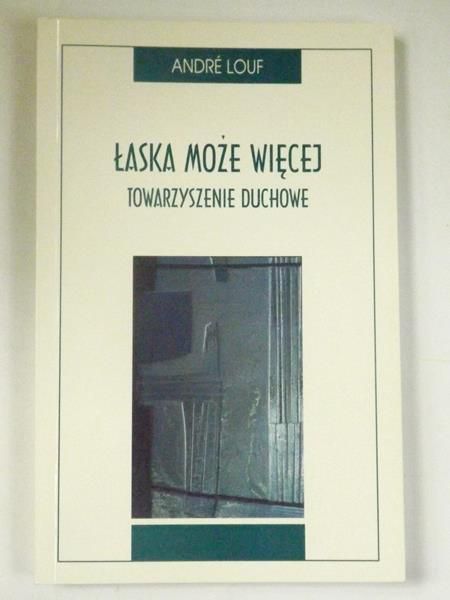 Louf Andre - Łaska może więcej