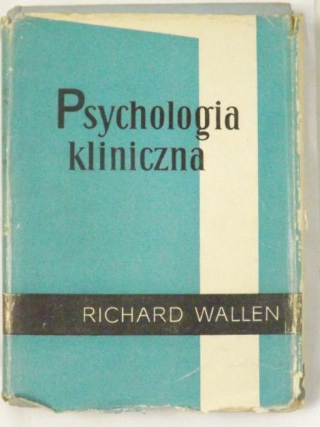 Wallen Richard - Psychologia kliniczna