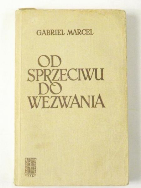 Marcel Gabriel - Od sprzeciwu do wezwania