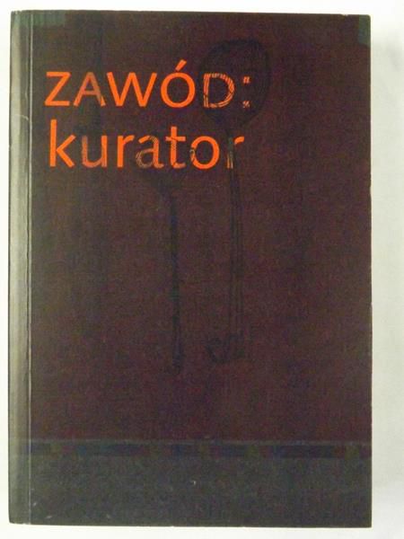 Kosińska M., Sikorska K., Czaban A. (red.) - Zawód: kurator