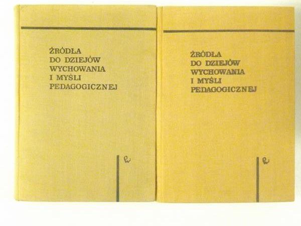 Źródła do dziejów wychowania i myśli pedagogicznej, T. II-III