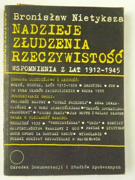 Nadzieje, złudzenia, rzeczywistość. Wspomnienia z lat 1912-1945