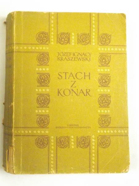 Kraszewski J. I. - Stach z Konar