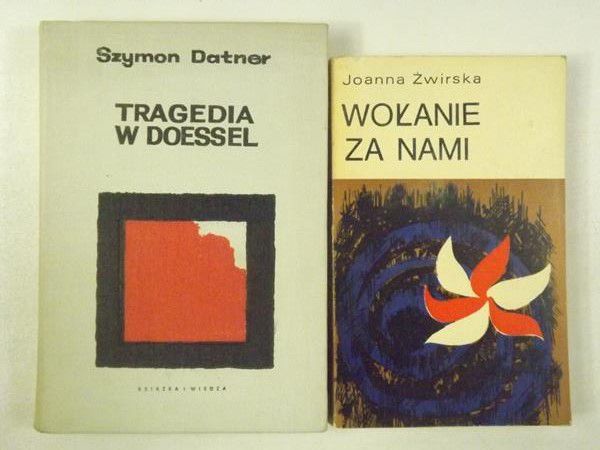 Datner Szymon / Żwirska Joanna - Tragedia w Doessel / Wołanie za nami
