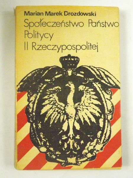 Społeczeństwo Państo Politycy II Przeczypospolitej