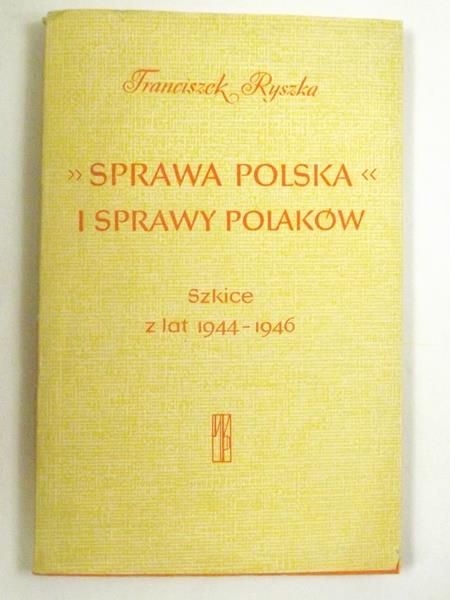 Sprawa polska i sprawy polaków