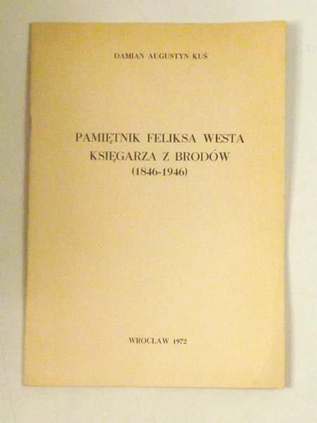 Pamiętnik Feliksa Westa księgarza z Brodów
