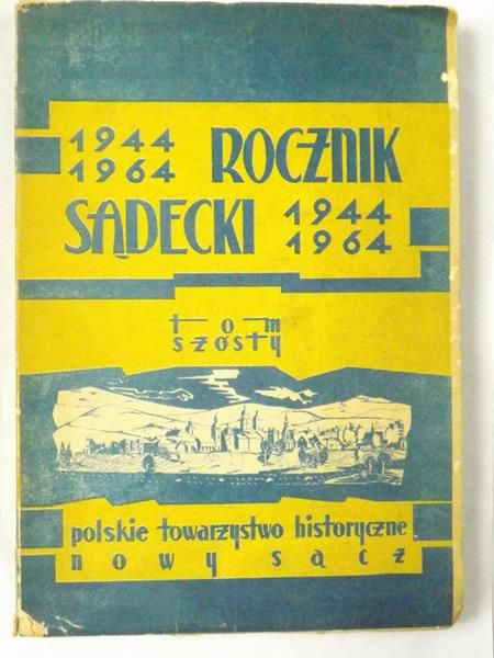 Nowak Marian (red.) - Rocznik Sądecki, Tom VI