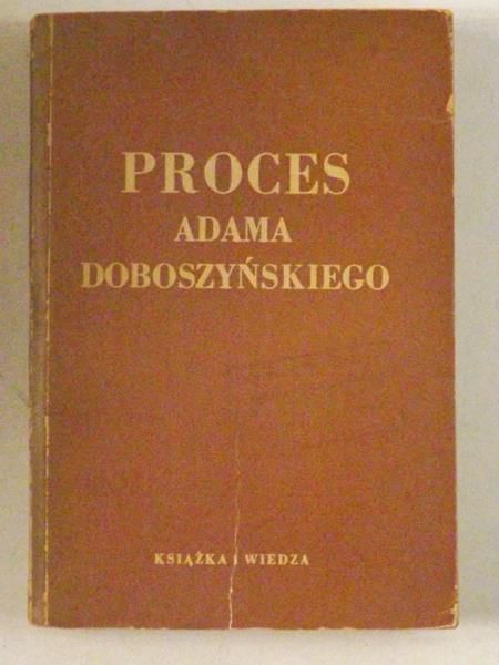 Proces Adama Doboszyńskiego, 1949 r.