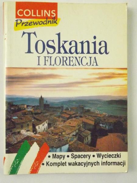 Sikora Jacek (red.) - Toskania i Florencja