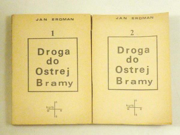 Erdman Jan - Droga do Ostrej Bramy, T. I-II