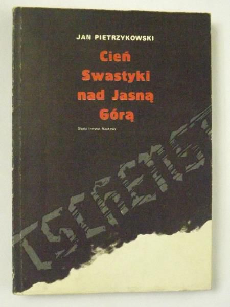 Cień Swastyki nad Jasną Górą